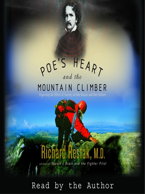 Title details for Poe's Heart and the Mountain Climber by Richard Restak, M.D. - Wait list